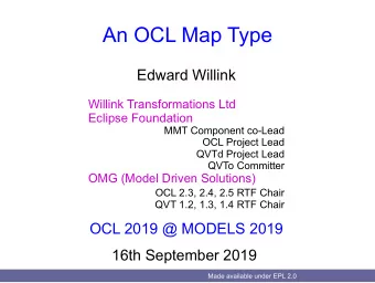 An OCL Map Type  Edward Willink Willink Transformations Ltd  Eclipse Foundation  MMT Component