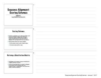Sequence Alignment:  Scoring Schemes  COMP 571  Luay Nakhleh, Rice University  2  Scoring Schemes