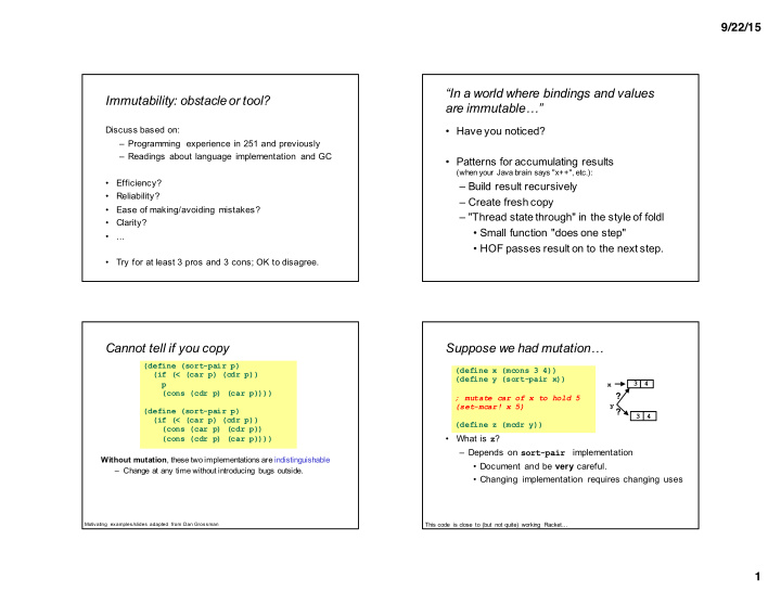 in a world where bindings and values immutability