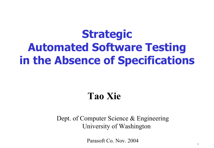 strategic automated software testing in the absence of