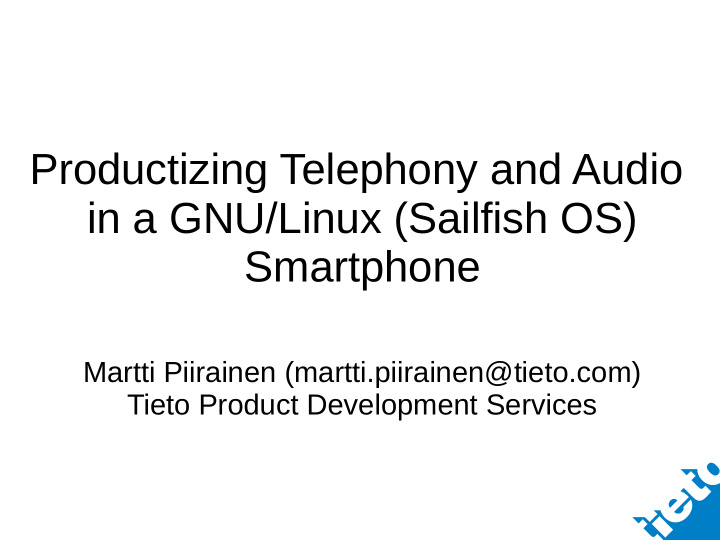 productizing telephony and audio in a gnu linux sailfish