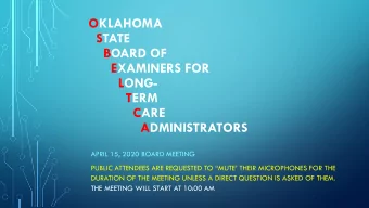 OKLAHOMA  STATE  BOARD OF  EXAMINERS FOR  LONG-  TERM  CARE  ADMINISTRATORS  APRIL 15, 2020 BOARD