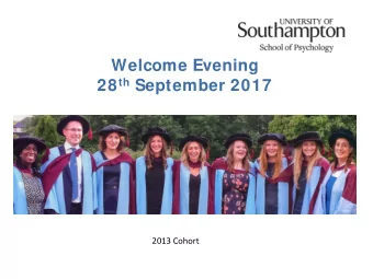 Welcome Evening 28 th September 2017  2013 Cohort  4.00 - 4.20  Day in the life of an EP  Hayley,