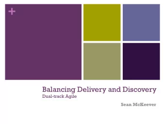 +  Balancing Delivery and Discovery Dual-track Agile  Sean McKeever + Great Reads  Building