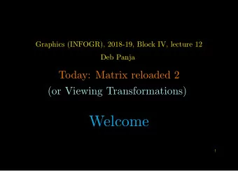 Welcome  1  Note for todays lecture  Will be closely following book chapter 7  (read it