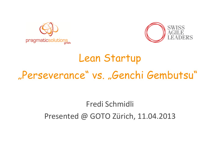 lean startup perseverance vs genchi gembutsu