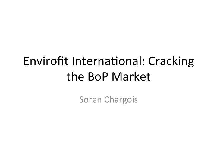 envirofit interna onal cracking the bop market