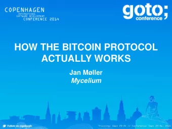 ACTUALLY WORKS  Jan Mller Mycelium  How Does Bitcoin Actually Work?  This talk is not about