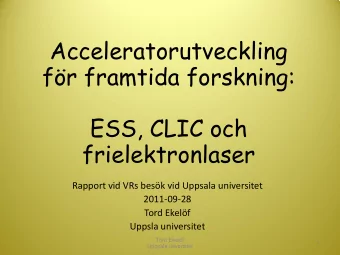 Acceleratorutveckling  fr framtida forskning:  ESS, CLIC och frielektronlaser  Rapport vid VRs
