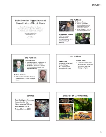 The Authors Brain Evolution Triggers Increased Dr. Bruce A. Carlson Diversification of Electric