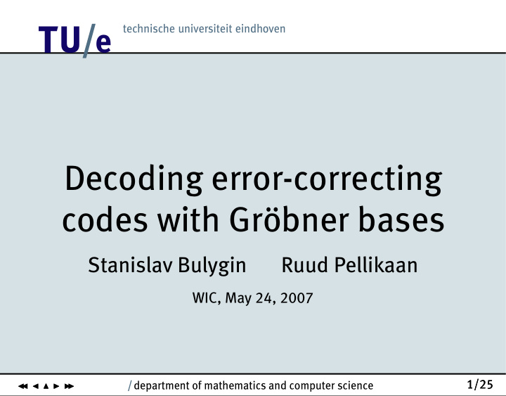decoding error correcting codes with gr bner bases
