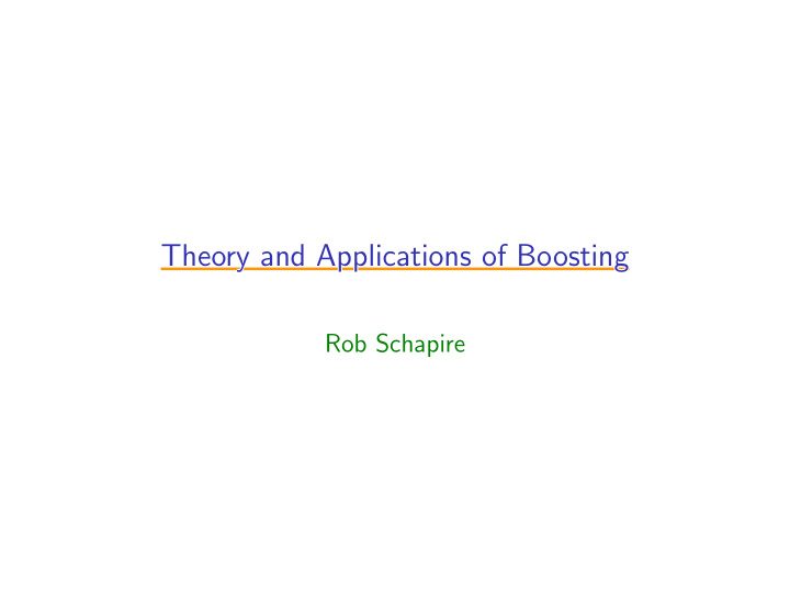 theory and applications of boosting theory and