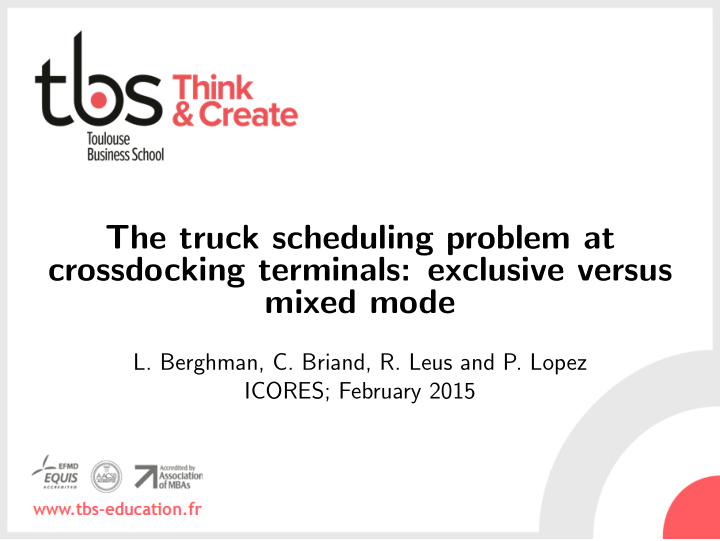 the truck scheduling problem at crossdocking terminals