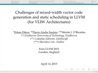 Challenges of mixed-width vector code  generation and static scheduling in LLVM  (for VLIW