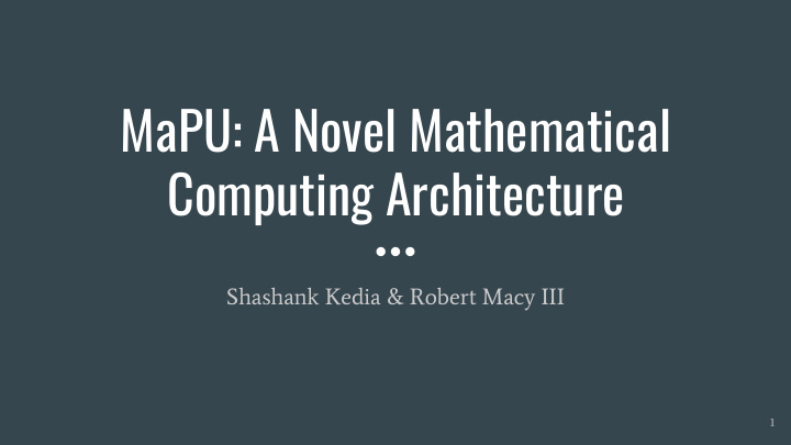 mapu a novel mathematical computing architecture