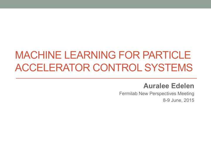 machine learning for particle accelerator control systems