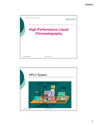 High Performance Liquid  Chromatography  David Reckhow  CEE 772  # 18  1  HPLC System  David