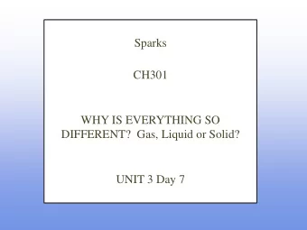 DIFFERENT?  Gas, Liquid or Solid?  UNIT 3 Day 7  What are we going to do today?  Discuss types of