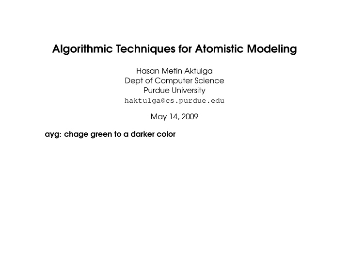 algorithmic techniques for atomistic modeling