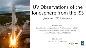 Ionosphere from the ISS from the LITES instrument  Susanna Finn  Lowell Center For Space Science
