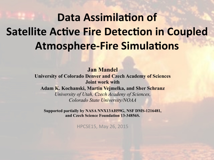 data assimila on of satellite ac ve fire detec on in