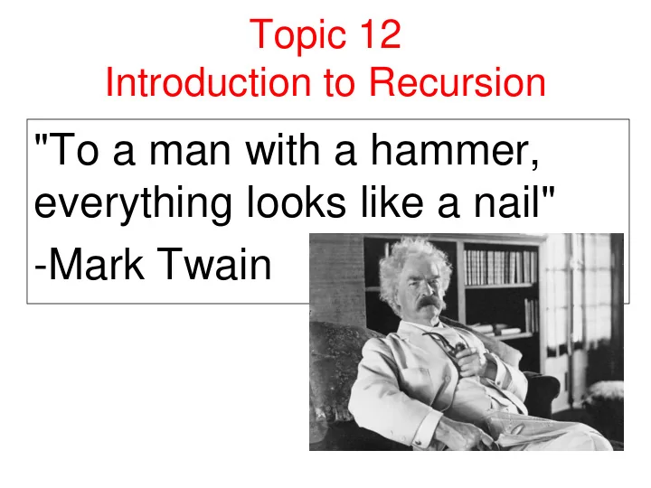 to a man with a hammer everything looks like a nail mark