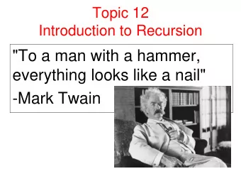 &quot;To a man with a hammer,  everything looks like a nail&quot;  -Mark Twain  Underneath the