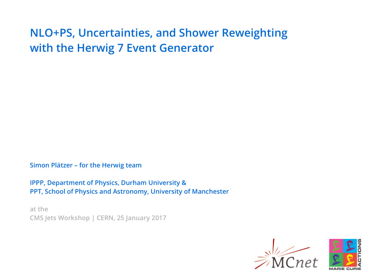 nlo ps uncertainties and shower reweighting with the