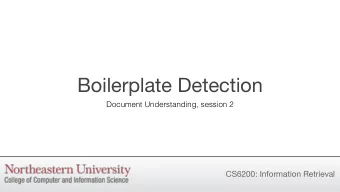 Boilerplate Detection  Document Understanding, session 2  CS6200: Information Retrieval  Document