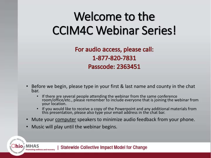 wel elcome to o the e ccim4c webinar s r seri ries