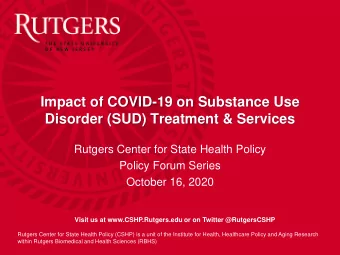 Impact of COVID-19 on Substance Use  Disorder (SUD) Treatment &amp; Services  Rutgers Center for