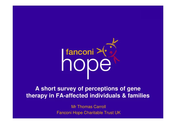 a short survey of perceptions of gene therapy in fa