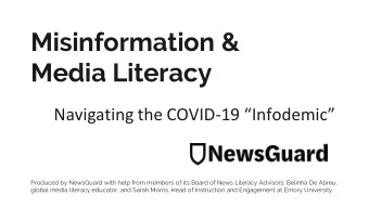 Misinformation &amp;  Media Literacy Navigating the COVID- 19  Infodemic   Produced by