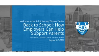 Back to School: How  Employers Can Help  Support Parents Dulany Dent | President / Owner, The Nanny