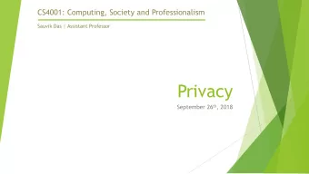Privacy September 26 th , 2018  Have you ever felt as though your  u  privacy was violated? u When?
