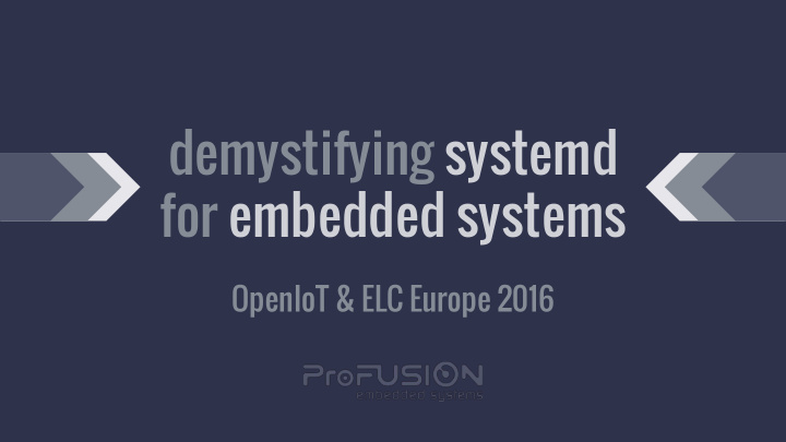 demystifying systemd for embedded systems