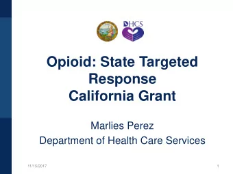 Response  California Grant  Marlies Perez  Department of Health Care Services  11/15/2017  1