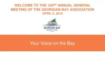 Your Voice on the Bay  2 AGENDA  BUSINESS SECTION 1. Welcome and Introductions  John McMullen