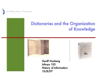 Dictionaries  Dictionaries and  and the  the Organization  Organization  of  of Knowledge