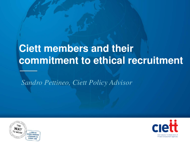 ciett members and their commitment to ethical recruitment