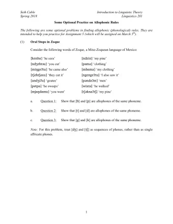 Seth Cable  Introduction to Linguistic Theory  Spring 2018 Linguistics 201 Some Optional Practice