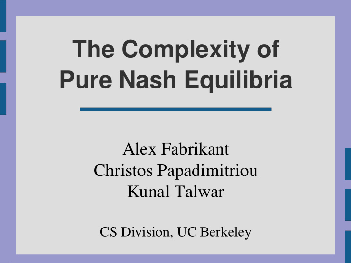 the complexity of pure nash equilibria