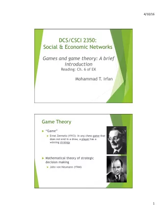 DCS/CSCI 2350: Social &amp; Economic Networks  Games and game theory: A brief  introduction