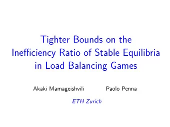 Tighter Bounds on the  Inefficiency Ratio of Stable Equilibria  in Load Balancing Games  Akaki
