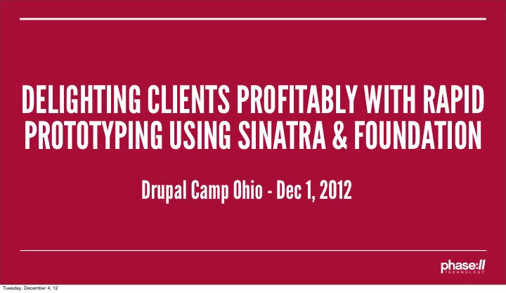 delighting clients profitably with rapid prototyping