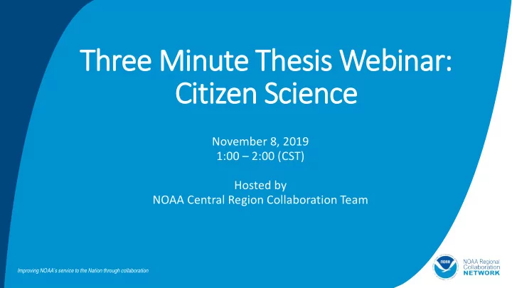 th three m minute th thesi sis w s webinar citiz tizen s
