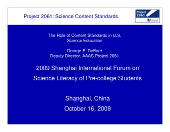 2009 Shanghai International Forum on  Science Literacy of Pre-college Students  Shanghai, China