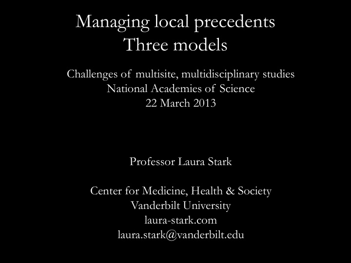 managing local precedents three models