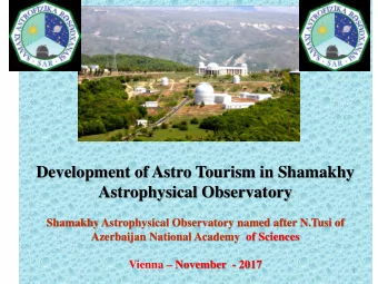 Development of Astro Tourism in Shamakhy  Astrophysical Observatory  Shamakhy Astrophysical