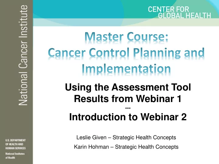 using the assessment tool results from webinar 1